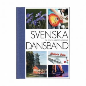 Svenska Dansband de populäraste låtarna